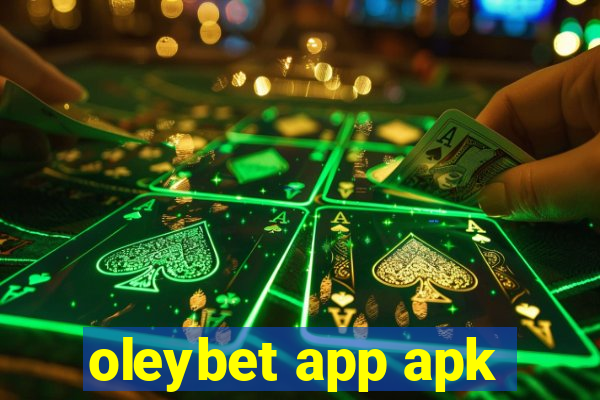 oleybet app apk